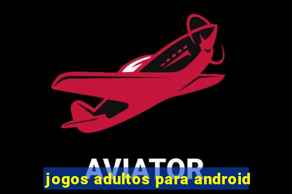 jogos adultos para android